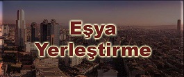 evden eve nakliyat eşya yerleştirme